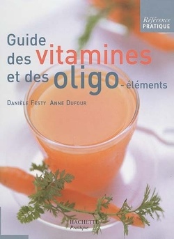 Couverture de Guide des vitamines et des oligo-éléments