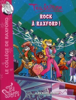 Couverture de Les Téa Sisters - Le collège de Raxford, tome 7 : Rock à Raxford