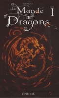 Le Monde des Dragons, Livre I