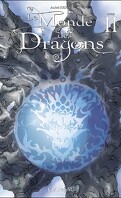 Le Monde des Dragons, Livre II