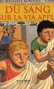 Les Mystères romains, tome 1 : Du Sang sur la via Appia