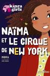 couverture Les Kinra Girls, HS 3 : Naïma et le cirque de New York