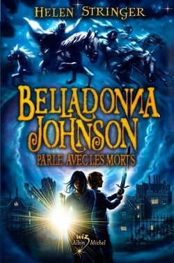 Couverture de Belladonna Johnson, Tome 1 : Belladonna Johnson parle avec les morts