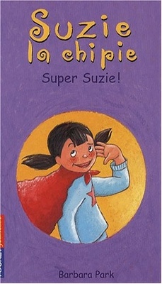 Couverture de Suzie la Chipie, tome 16 : Super Suzie !