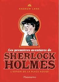 Couverture de Les Premières Aventures de Sherlock Holmes, Tome 3: L'Espion de la Place Rouge