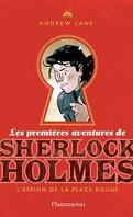 Les Premières Aventures de Sherlock Holmes, Tome 3: L'Espion de la Place Rouge
