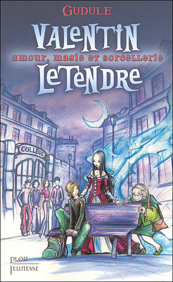 Couverture de Valentin LeTendre, tome 1 : Amour, magie et sorcellerie