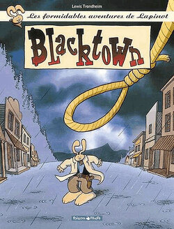 Couverture de Les formidables aventures de Lapinot, tome 1 : Blacktown