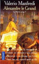 Alexandre le Grand, tome 1 : Le Fils du songe