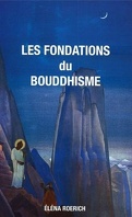 Les fondations du bouddhisme