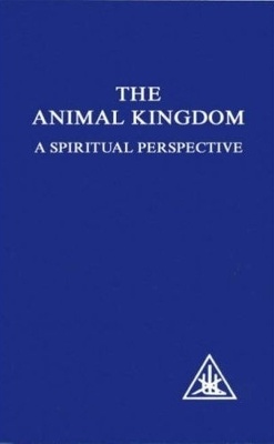 Couverture de The Animal Kingdom, A Spiritual Perspective