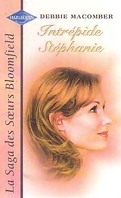 La saga des soeurs Bloomfield, tome 2 : Intrépide Stéphanie