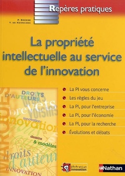 Couverture de La propriété intellectuelle au service de l'innovation