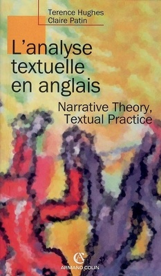 Couverture de L'analyse textuelle en anglais : narrative theory, textual practice