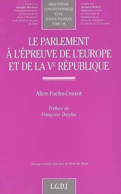 Couverture de Le Parlement à l'épreuve de l'Europe et de la Ve République