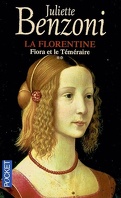 La Florentine, tome 2  : Fiora et le Téméraire