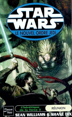 Couverture de Star Wars - le Nouvel Ordre Jedi, tome 17 : L'Hérétique de la Force - 3 : Réunion