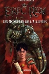 couverture Erec Rex, Tome 2 : Les Monstres de l'Ailleurs