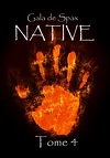 Native, tome 4