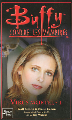Couverture de Buffy contre les Vampires, tome 47 : Virus Mortel 1