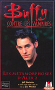 Buffy contre les Vampires, tome 29 : Les Métamorphoses d'Alex 2