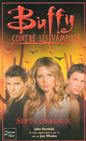 Buffy contre les Vampires, tome 45 : Sept Corbeaux