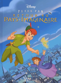 Couverture de Peter Pan : Retour au Pays Imaginaire