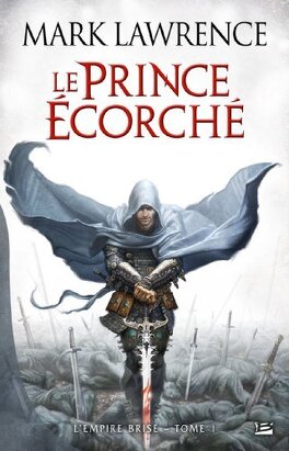 Couverture du livre : L'Empire Brisé, Tome 1 : Le prince écorché