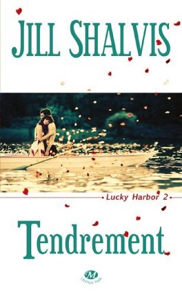 Couverture du livre : Lucky Harbor, Tome 2 : Tendrement