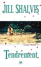 Lucky Harbor, Tome 2 : Tendrement