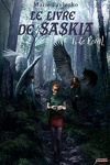 couverture Le Livre de Saskia, Tome 1 : Le Réveil