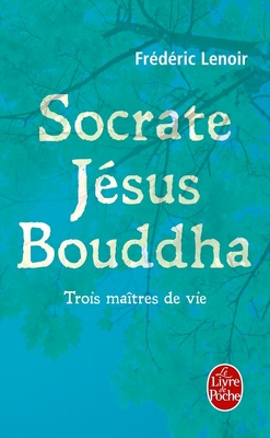 Couverture de Socrate, Jésus, Bouddha