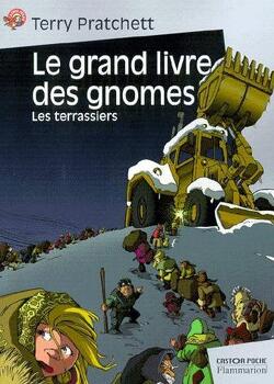 Couverture de Le Grand livre des gnomes, tome 2 : Les Terrassiers