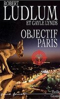 Covert-One / Réseau bouclier, Tome 3 : Objectif Paris