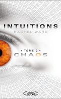 Intuitions, Tome 2 : Chaos