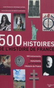 500 histoires de l'histoire de France