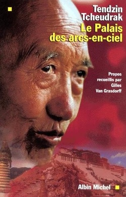 Couverture de Le palais des arcs-en-ciel : les mémoires du médecin du dalaï-lama