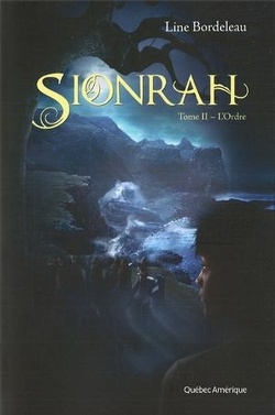 Couverture de Sionrah, Tome 2 : L'Ordre
