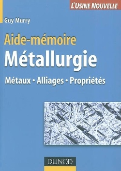 Couverture de Métallurgie : métaux, alliages, propriétés