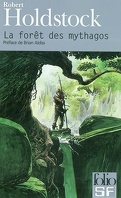 La Forêt des Mythagos, tome 1 : La Forêt des Mythagos