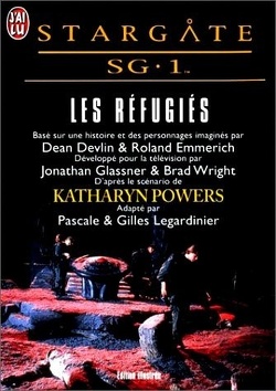 Couverture de Stargate SG-1, tome 3 : Les Réfugiés