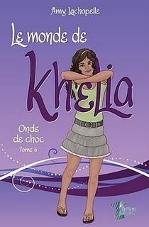 Couverture de Le Monde de Khelia, Tome 6 : Onde de choc