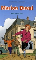 Marion Duval, Tome 16 : Photo fatale
