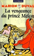 Marion Duval, Tome 8 : La Vengeance du Prince Melcar