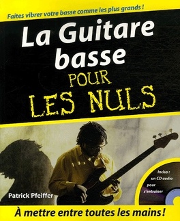 La Guitare basse pour les nuls - Livre de Gisèle Foucher, Claude Raimond