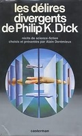 Les Délires divergents de Philip K. Dick