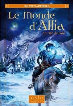 Couverture de Le Monde d'Allia, Tome 1 : La Cité de Gaa