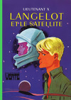 Langelot, tome 3 : Langelot et le satellite