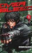 Over Bleed, Tome 1