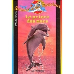 Couverture de Jessica et les dauphins, tome 8 : Le Prince des mers